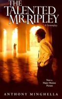 The Talented Mr. Ripley: A Screenplay 0413742008 Book Cover