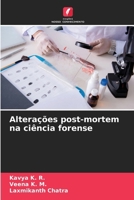 Alterações post-mortem na ciência forense (Portuguese Edition) 6205110326 Book Cover