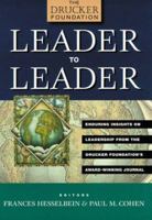 Leader to Leader: Enduring Insights on Leadership from the Drucker Foundation's Award Winning Journal 0787947261 Book Cover