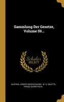 Sammlung Der Gesetze, Volume 59... 1010787683 Book Cover