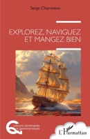 Explorez, naviguez et mangez bien (Questions Alimentaires Et Gastronomiques) (French Edition) 2336481812 Book Cover