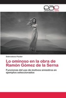 Lo Ominoso En La Obra de Ramon Gomez de La Serna 3659081566 Book Cover