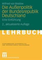 Die Außenpolitik der Bundesrepublik Deutschland B00EZ0QC9E Book Cover