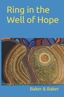 Ring in the Well of Hope B0BW23BWW7 Book Cover