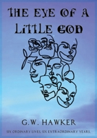 The Eye of a Little God 1916756239 Book Cover