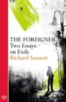 The Foreigner: Two Essays on Exile 1907903089 Book Cover