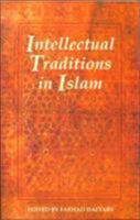 Intellectual Traditions in Islam 186064435X Book Cover