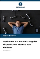 Methoden zur Entwicklung der körperlichen Fitness von Kindern (German Edition) 6209633145 Book Cover