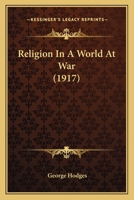 Religion In A World At War 116565928X Book Cover