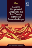 Innovation Management of Chinese Firms in an Era of Changing International Business Landscapes (Chinese Management and Global Business series) 1035369257 Book Cover