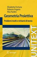 Geometria proiettiva: Problemi risolti e richiami di teoria (UNITEXT) 8847017467 Book Cover
