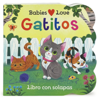 Babies Love Kittens (Spanish Edition) 1646384830 Book Cover