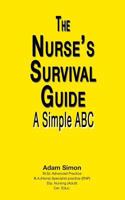 The Nurse's Survival Guide 1909300160 Book Cover