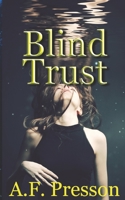 Blind Trust B08R4F8SL5 Book Cover