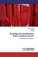 Prodigiosin production from cassava waste: Application of Prodigiosin 6200484139 Book Cover