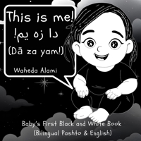 This is me!: Baby's First Black and White Book (Bilingual Pashto & English) B0FDR6DMXN Book Cover