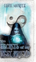 The Secrets of my Best Friend: Magische Zeitreise, Jugend-Fantasy (German Edition) 3384565738 Book Cover