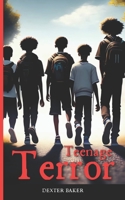 TEENAGE TERROR B0C87VP332 Book Cover