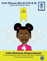 Lil's Science Experiment : Power of Affirmations (Positive Thinking & Speaking) 1953741010 Book Cover