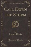 Call Down the Storm 0243485832 Book Cover