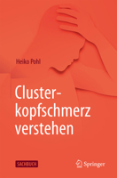 Clusterkopfschmerz verstehen (German Edition) 3662736349 Book Cover