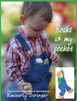 Rocks in My Pocket : A Pre-School Story 1733026673 Book Cover