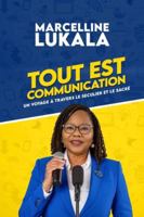 Tout est communication: Un voyage à travers le séculier et le sacré B0G4PM4SQ9 Book Cover