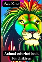 Animal coloring book: For children B0C12D7M96 Book Cover