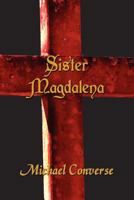 Sister Magdalena 1462623115 Book Cover