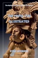 The Popol Vuh Illustrated B09BGG7VXG Book Cover