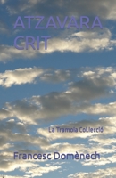 ATZAVARA CRIT (La Tramoia Col·lecció) (Catalan Edition) B0CLJZ96JM Book Cover