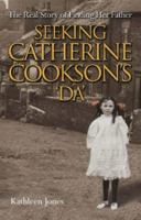 Seeking Catherine Cookson's "Da" 1841198455 Book Cover