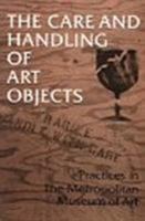 Care and Handling of Art Objects 0870993186 Book Cover