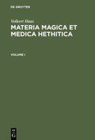 Materia Magica Et Medica Hethitica 3110177498 Book Cover