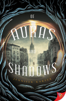 Of Auras and Shadows 1636795412 Book Cover