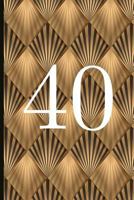 40: A Beautiful 40th Birthday Gift And Keepsake To Write Down Special Moments 1791868681 Book Cover