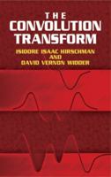 The Convolution Transform 048644175X Book Cover