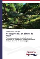 Neoadyuvancia En Cancer de Recto 3639553837 Book Cover