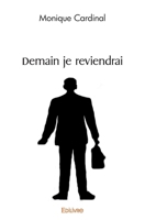 Demain je reviendrai (French Edition) 2414502525 Book Cover