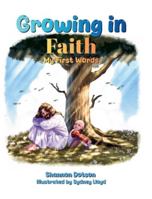 Growing in Faith: My First Words B0G54DQNY5 Book Cover