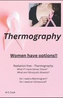 Thermography: Women have Options!! B0DWLSH43C Book Cover