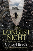 The Longest Night: A Supernatural Thriller 1916186513 Book Cover