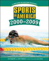 Sports in America: 2000-2009 1604134577 Book Cover