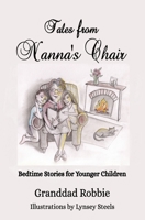 Tales from Nanna's Chair: Bedtime stories for younger children B0BRM26YLF Book Cover