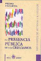 La Presencia Publica de Los Cristianos 8479144262 Book Cover