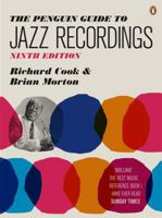 The Penguin Guide to Jazz on CD (Penguin Guide to Jazz Recordings) 0140153640 Book Cover