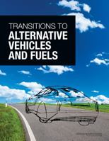 Transitions to Alternative Vehicles and Fuels 1844830217 Book Cover