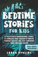 Bedtime Stories for Kids Vol. 2: A Collection of Inspirational Stories, Read to Stimulate and Improve Your Children’s Cognitive Abilities and Self-Confidence Before They Fall Asleep B084DHNC39 Book Cover