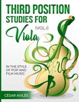 Third Position Studies for Viola, Vol. I: In the Style of Pop and Film Music B08NF32CZ2 Book Cover
