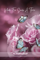 Made for such a Time B0BRG3SPMV Book Cover